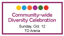 Community-wide Diversity Celebration, October 12 in TD Arena