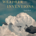 Emily Rosko’s third poetry collection, Weather Inventions, was published by the University of Akron Press in April 2018.