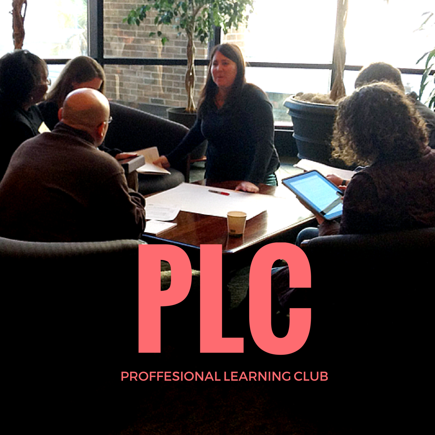 P. L. C. Professional Learning Club