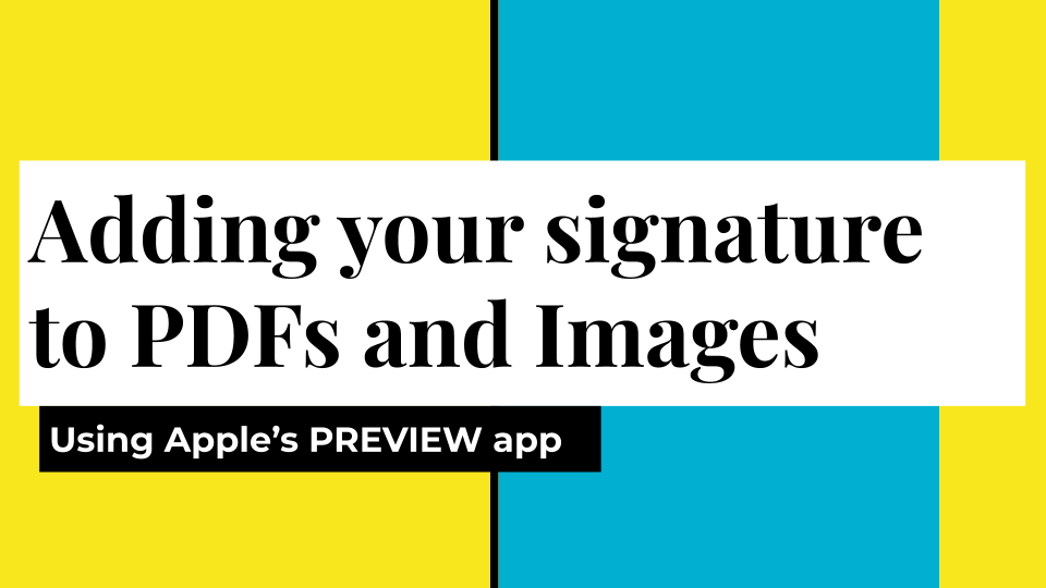 Adding your signature to PDFs and Images using Apple's Preview