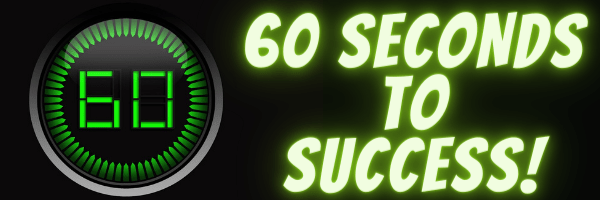 60 seconds to success