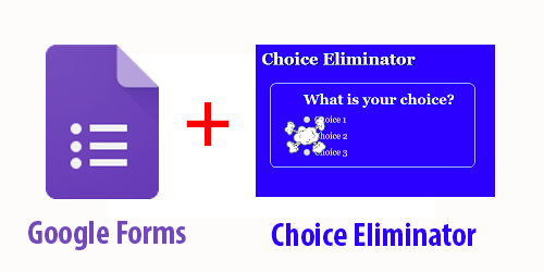 Using Choice Eliminator to Make your Google Forms Better