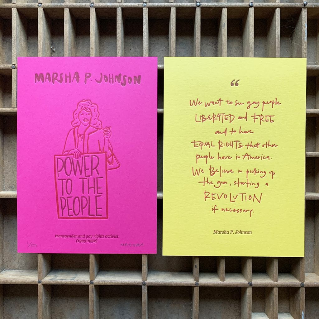 Marsha P. Johnson letterpress prints on bright pink and yellow paper, featuring illustration of Marsha and quote