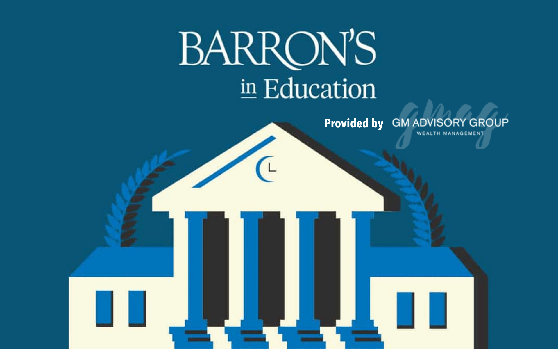 School of Business Announces Strategic Partnership with GM Advisory Group, Barron’s in Education Program
