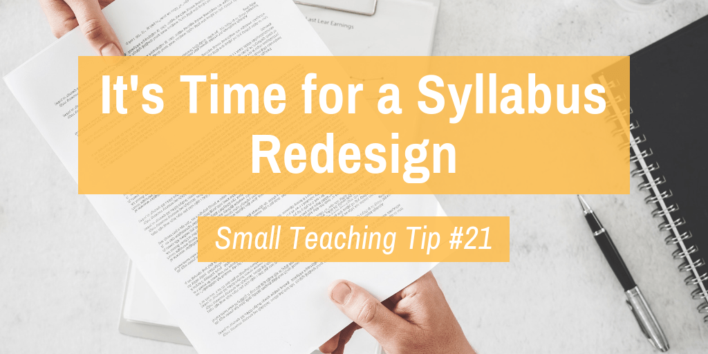Small Teaching Tip 21: It's Time for a Syllabus Redesign
